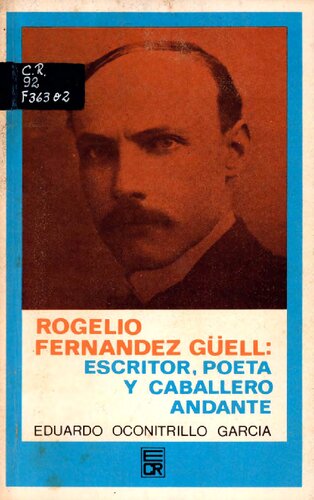 Rogelio Fernández Güell: escritor, poeta y caballero andante