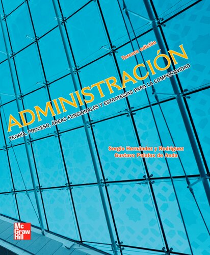 Administración : Teoría, proceso, áreas funcionales y estrategias para la competitividad