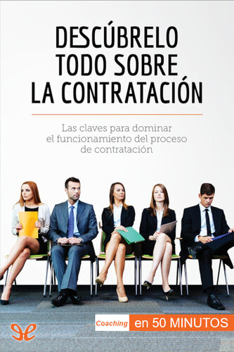 Descúbrelo todo sobre la contratación