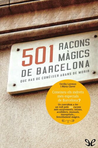 501 racons màgics de Barcelona que has de conèixer abans de morir