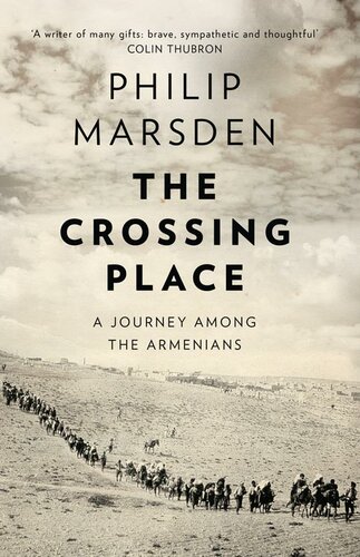 The Crossing Place: A Journey Among the Armenians