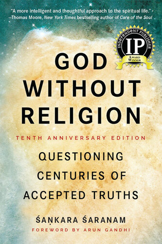 God Without Religion: Questioning Centuries of Accepted Truths