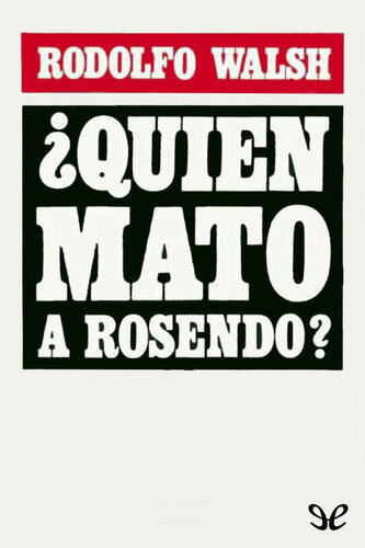 ¿Quién mató a Rosendo?