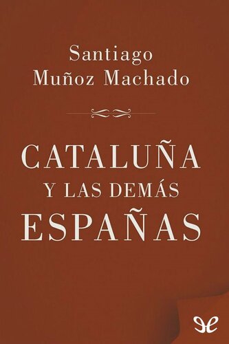 Cataluña y las demás Españas