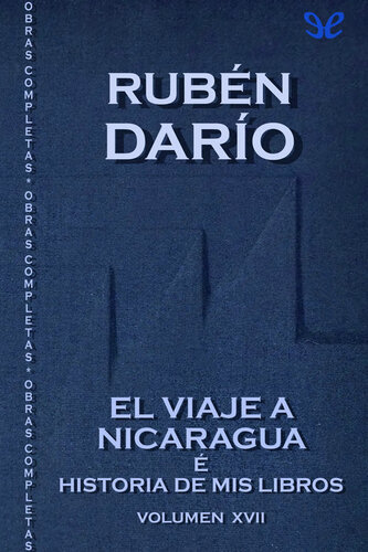 El viaje a Nicaragua e Historia de mis libros