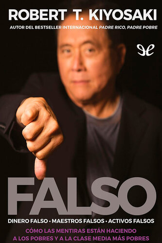 Falso: Dinero falso. Maestros falsos. Activos falsos