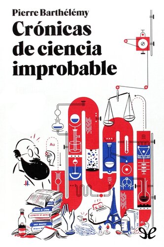 Crónicas de ciencia improbable