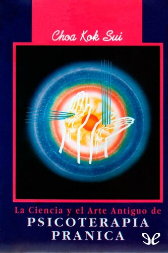 La ciencia y el arte antiguo de psicoterapia pránica