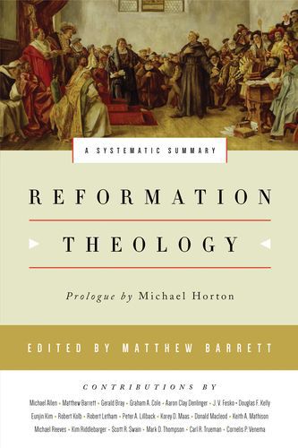 Reformation theology: a systematic summary