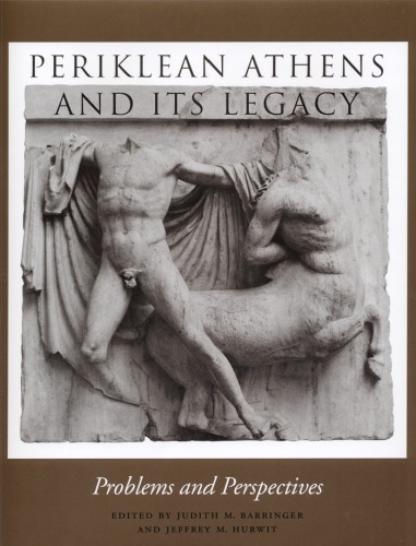 Periklean Athens and its legacy problems and perspectives