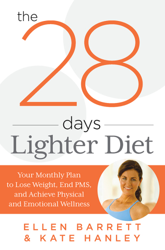 The 28 days lighter diet: your monthly plan to lose weight, end PMS, and achieve physical and emotional wellness