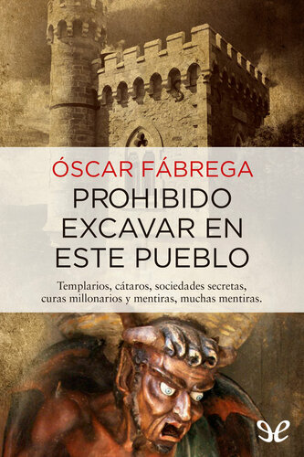 Prohibido excavar en este pueblo