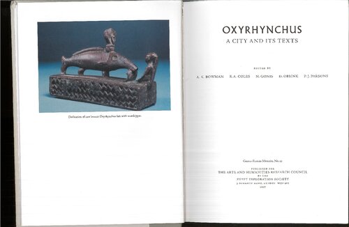 Oxyrhynchus: A City and Its Texts