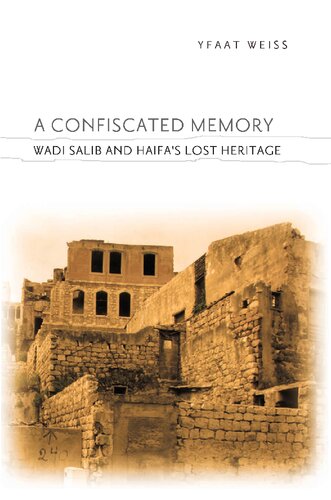 A Confiscated Memory: Wadi Salib and Haifa's Lost Heritage