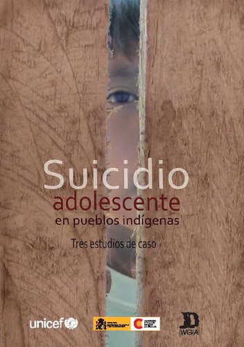 Suicidio adolescente en pueblos indígenas. Tres estudios de caso