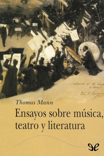 Ensayos sobre música, teatro y literatura