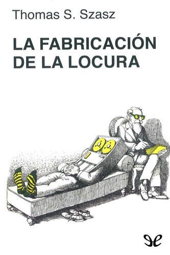 La fabricación de la locura