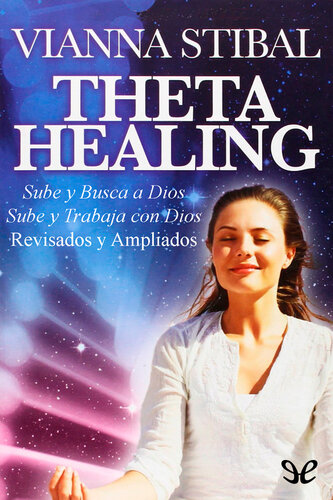 ThetaHealing: Sube y busca a Dios & Sube y trabaja con Dios