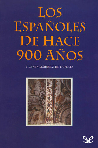 Los españoles de hace 900 años