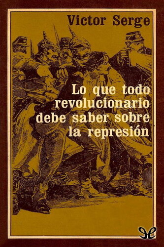 Lo que todo revolucionario debe saber sobre la represión