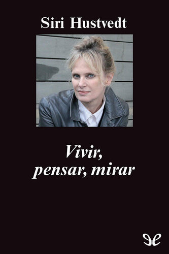 Vivir, pensar, mirar