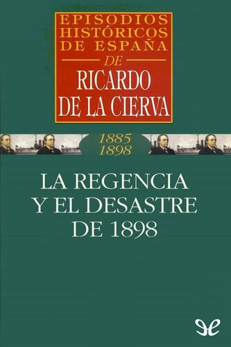 La Regencia y el desastre de 1898