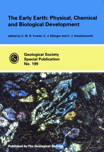 The Early Earth: Physical, Chemical and Biological Development