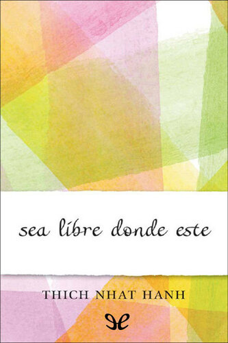 Sea libre donde esté