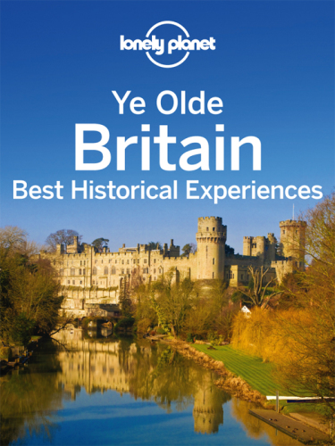 Ye olde Britain: best historical experiences