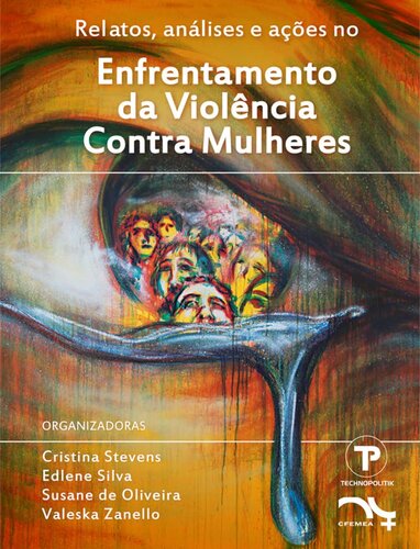 Relatos, análises e ações no enfrentamento da violência contra mulheres