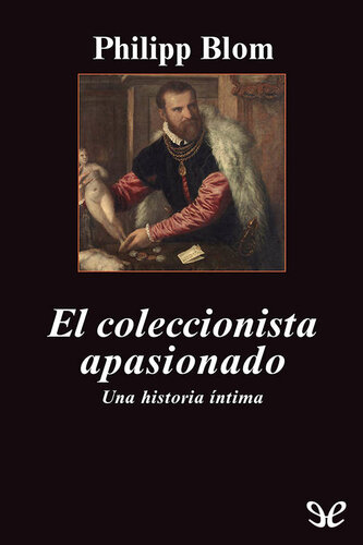 El coleccionista apasionado