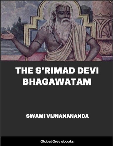 The Srimad Devi Bhagavatam (Devi Bhagavata Purana)