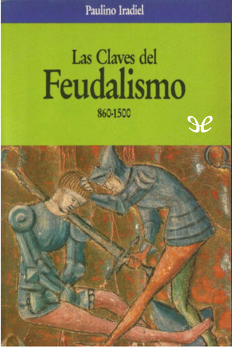 Las claves del feudalismo, 860-1500