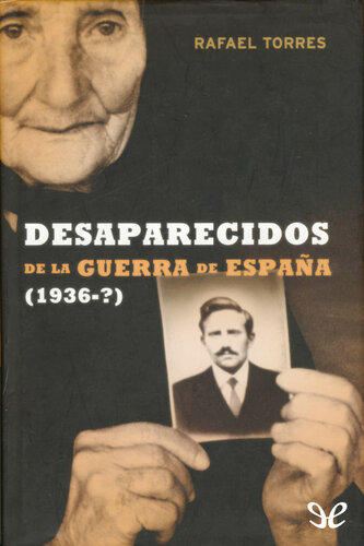 Desaparecidos de la Guerra de España(1936-?)