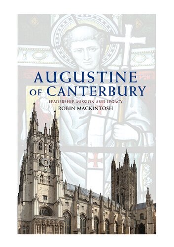 Augustine of Canterbury: Leadership, Mission and Legacy