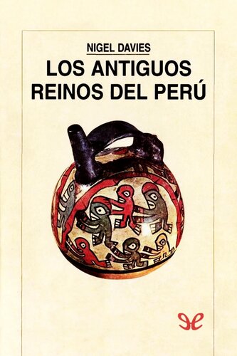 Los antiguos reinos del Perú