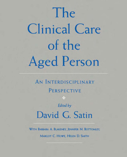 Clinical Care of the Aged Person: An Interdisciplinary Perspective