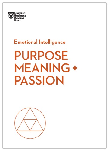 Purpose, meaning, and passion