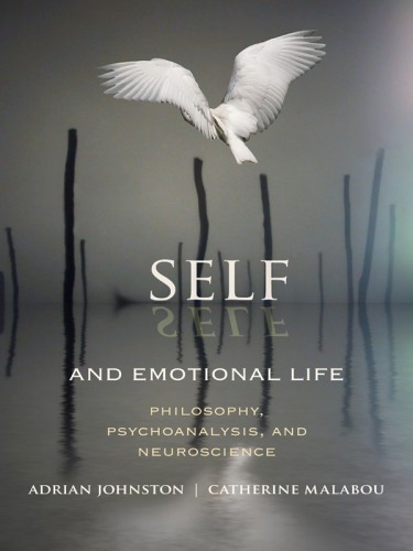 Self and emotional life: philosophy, psychoanalysis, and neuroscience