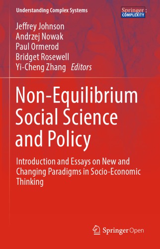 Non-Equilibrium Social Science and Policy: Introduction and Essays on New and Changing Paradigms in Socio-Economic Thinking