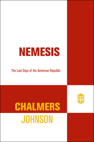 Nemesis the last days of the American Republic