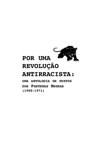 Por uma revolução antirracista: uma antologia de textos dos Panteras Negras (19681971)