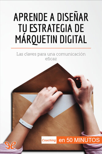 Aprende a diseñar tu estrategia de marketing digital