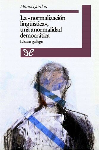 La «normalización lingüística», una anormalidad democrática