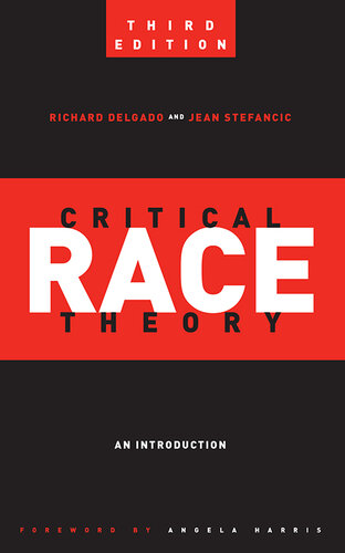 Critical Race Theory: An Introduction (Third Edition)