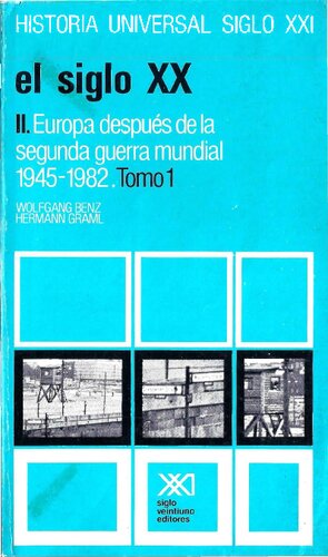 El siglo XX - vol. II - Europa despues de la IIGM 1945-1982 - tomo I