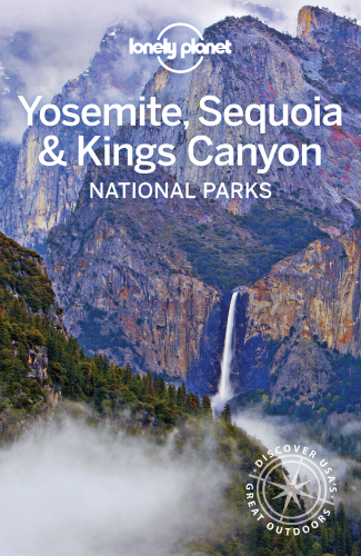 Lonely Planet Yosemite, Sequoia and Kings Canyon National Parks