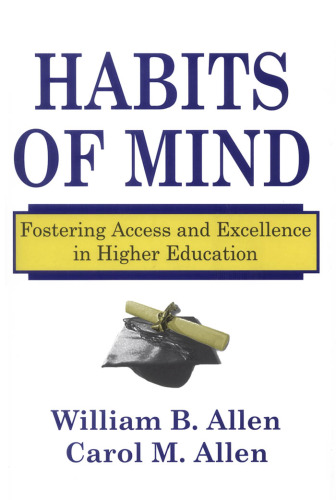 Habits of Mind: Fostering Access and Excellence in Higher Education