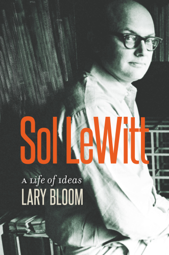 Sol LeWitt: a life of ideas