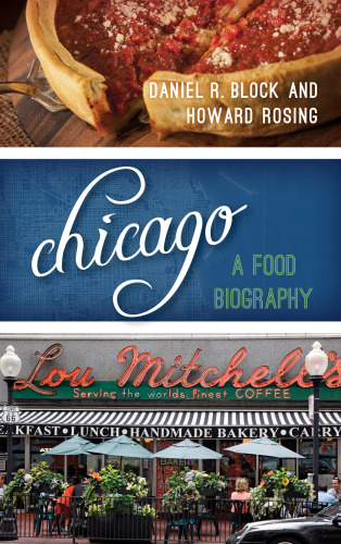 Chicago: a food biography